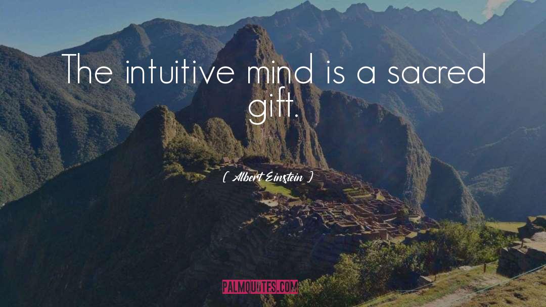 Sensitive Intuitive quotes by Albert Einstein