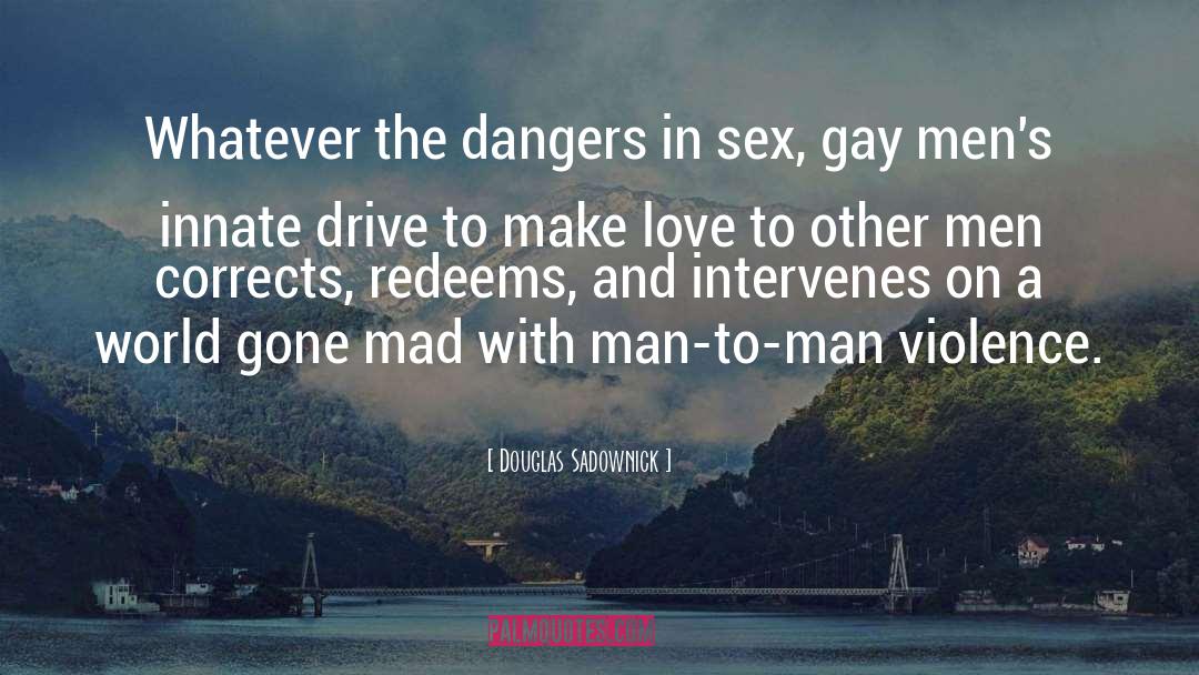 Sensitive Man quotes by Douglas Sadownick