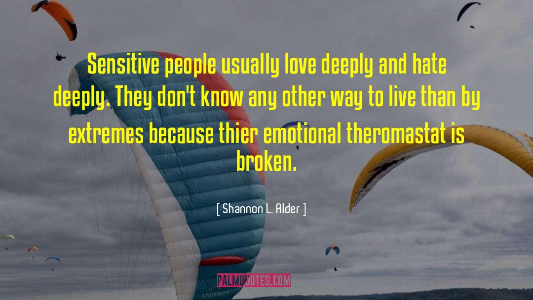 Sensitive People quotes by Shannon L. Alder