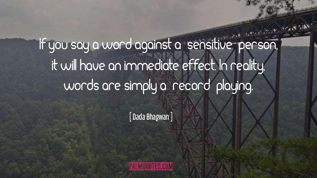 Sensitive Person quotes by Dada Bhagwan