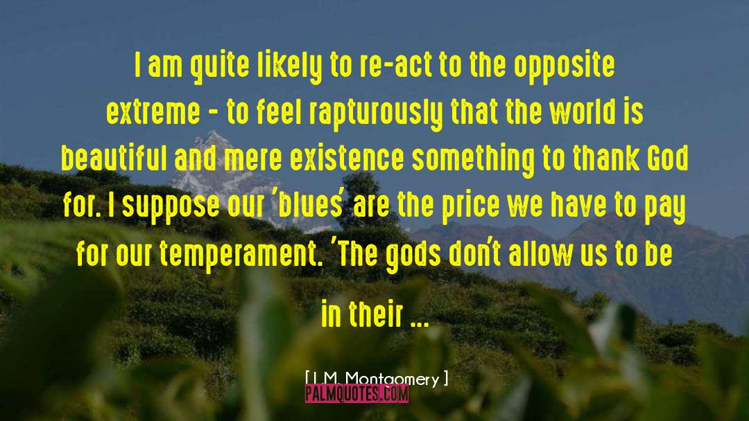 Sensitiveness Of Governors quotes by L.M. Montgomery