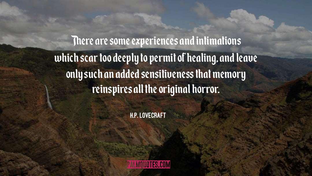 Sensitiveness quotes by H.P. Lovecraft