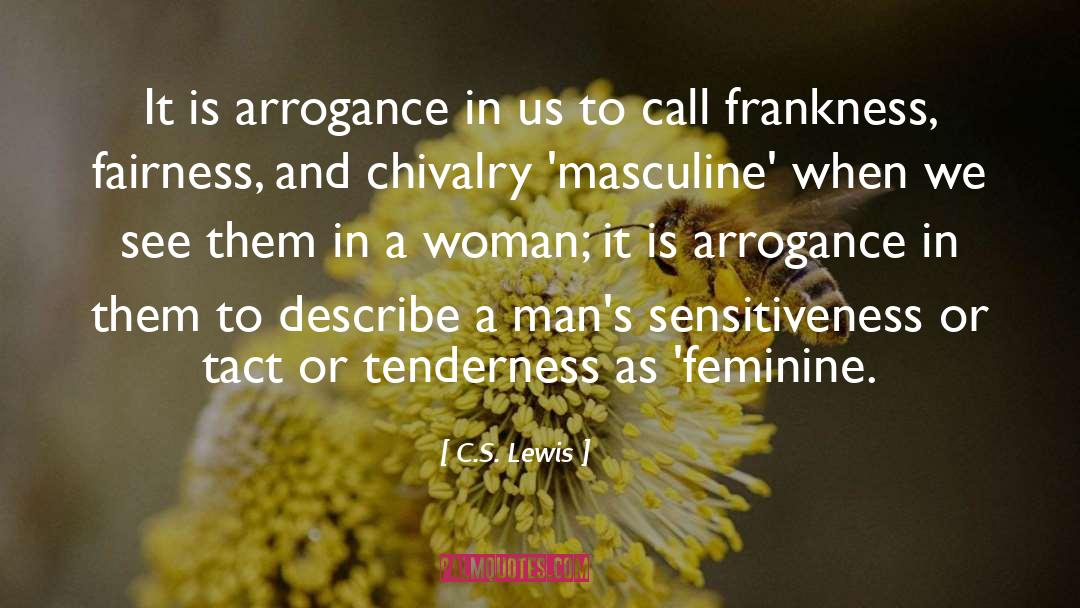 Sensitiveness quotes by C.S. Lewis