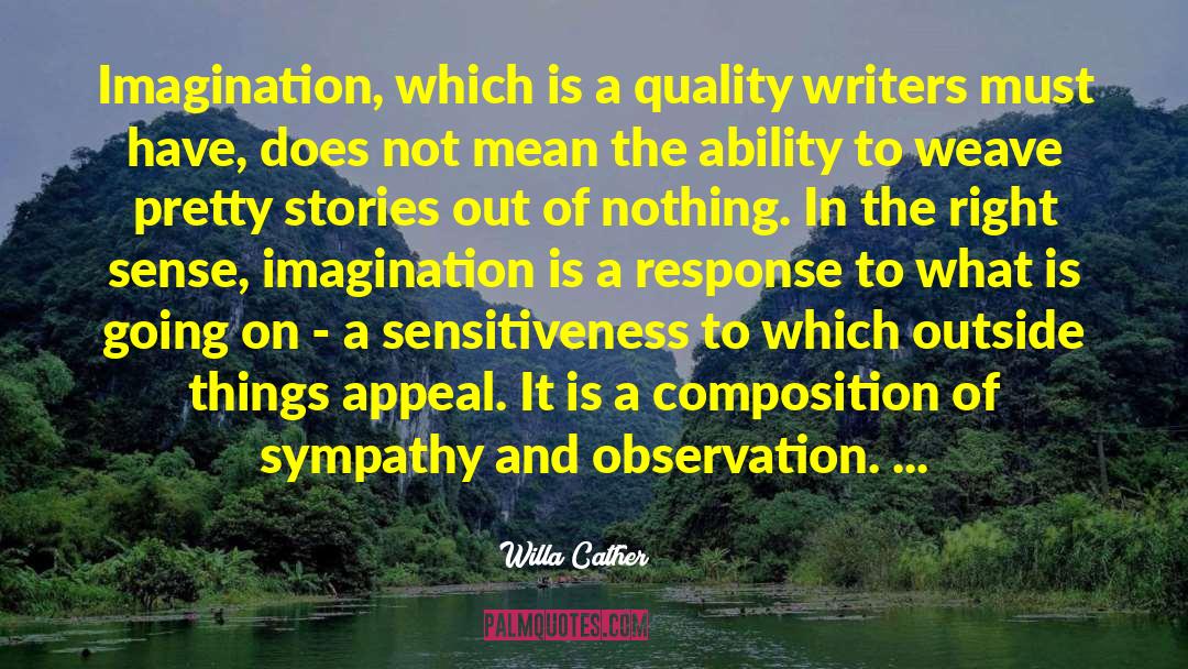 Sensitiveness quotes by Willa Cather