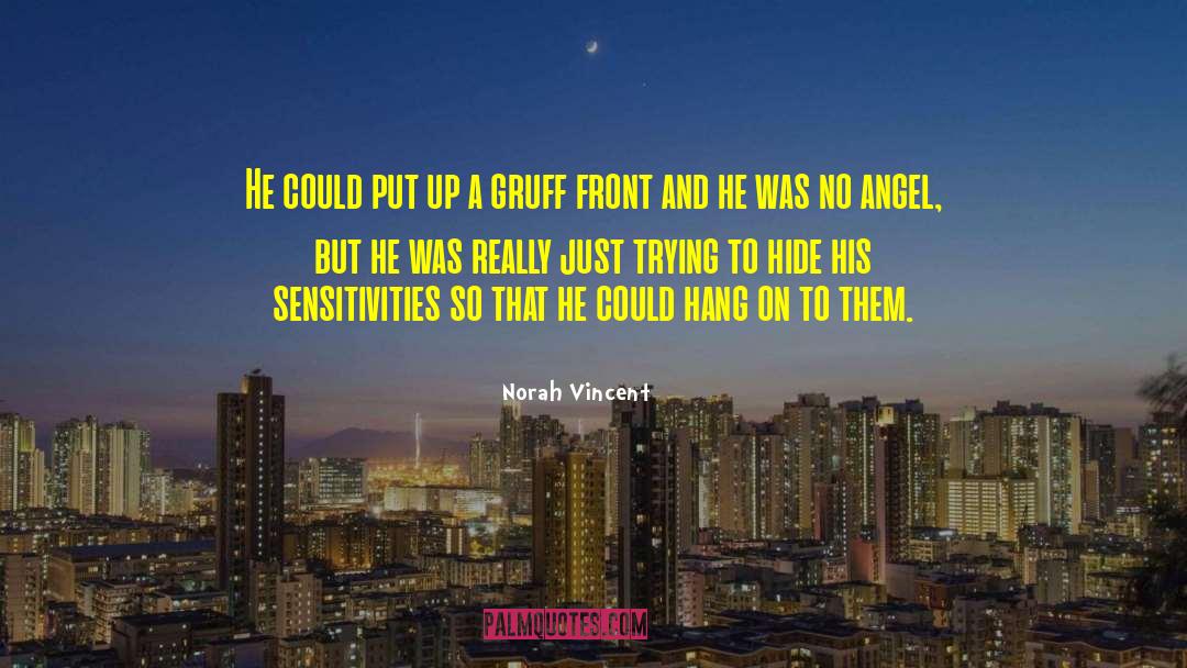 Sensitivities quotes by Norah Vincent