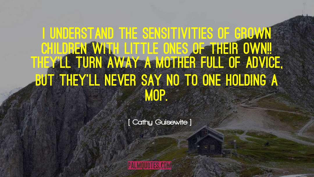 Sensitivities quotes by Cathy Guisewite