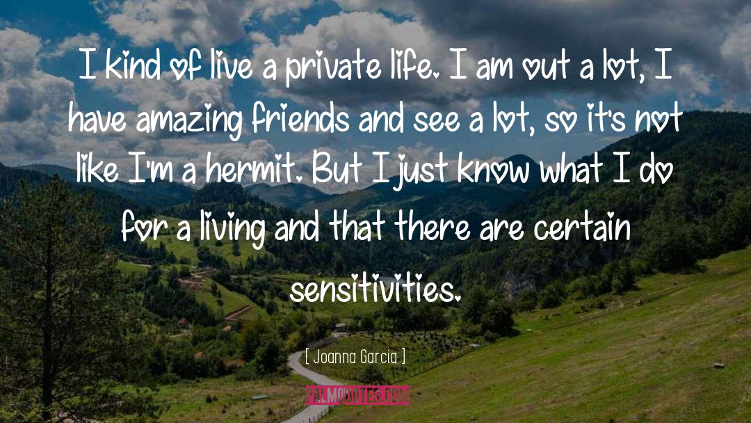 Sensitivities quotes by Joanna Garcia