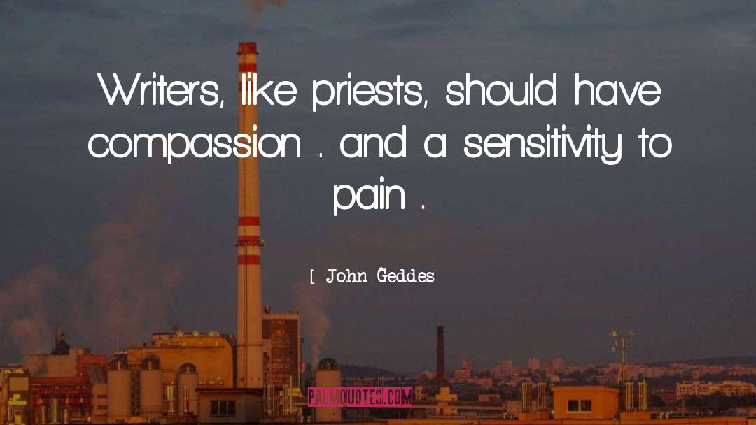 Sensitivity quotes by John Geddes