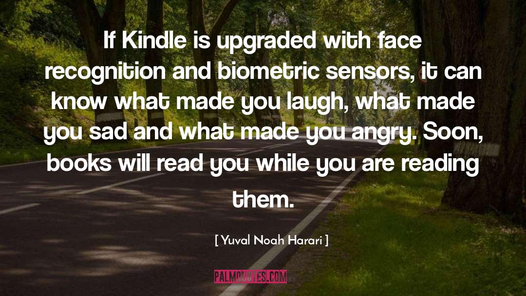 Sensors quotes by Yuval Noah Harari