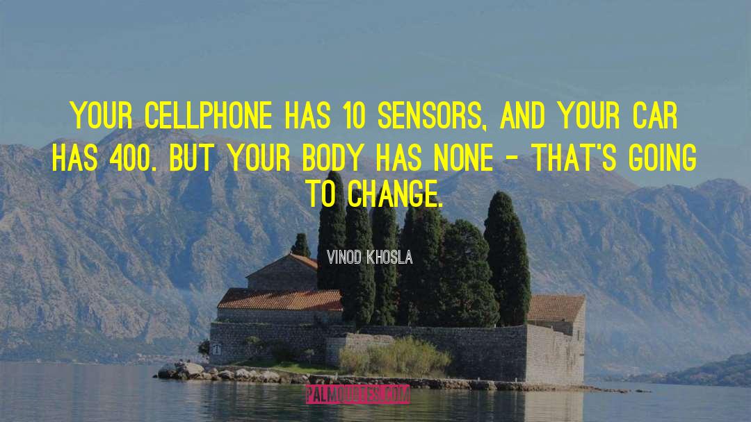 Sensors quotes by Vinod Khosla
