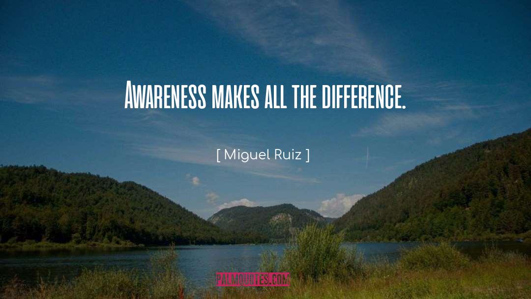 Sensory Awareness quotes by Miguel Ruiz