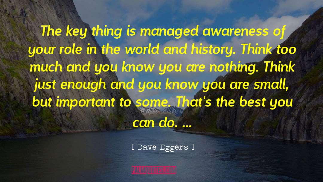 Sensory Awareness quotes by Dave Eggers