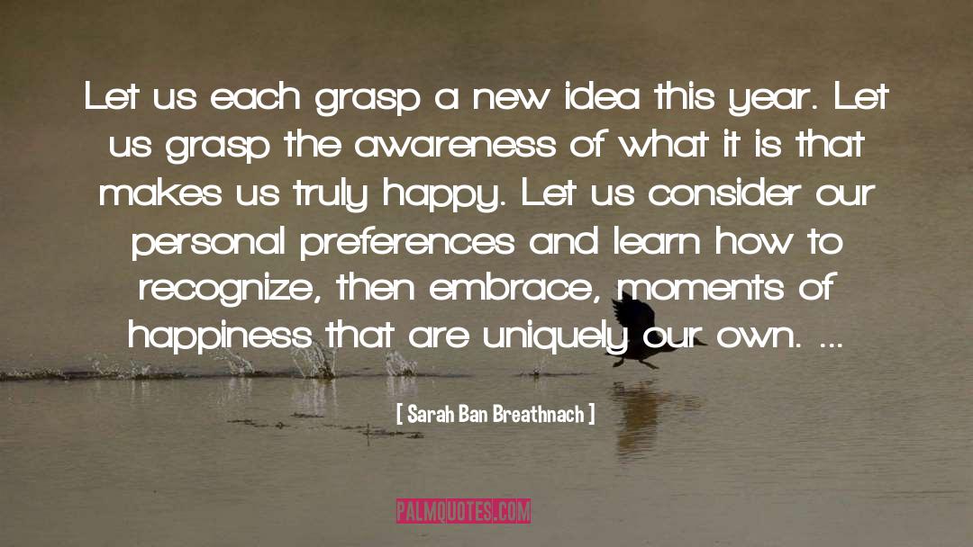 Sensory Awareness quotes by Sarah Ban Breathnach