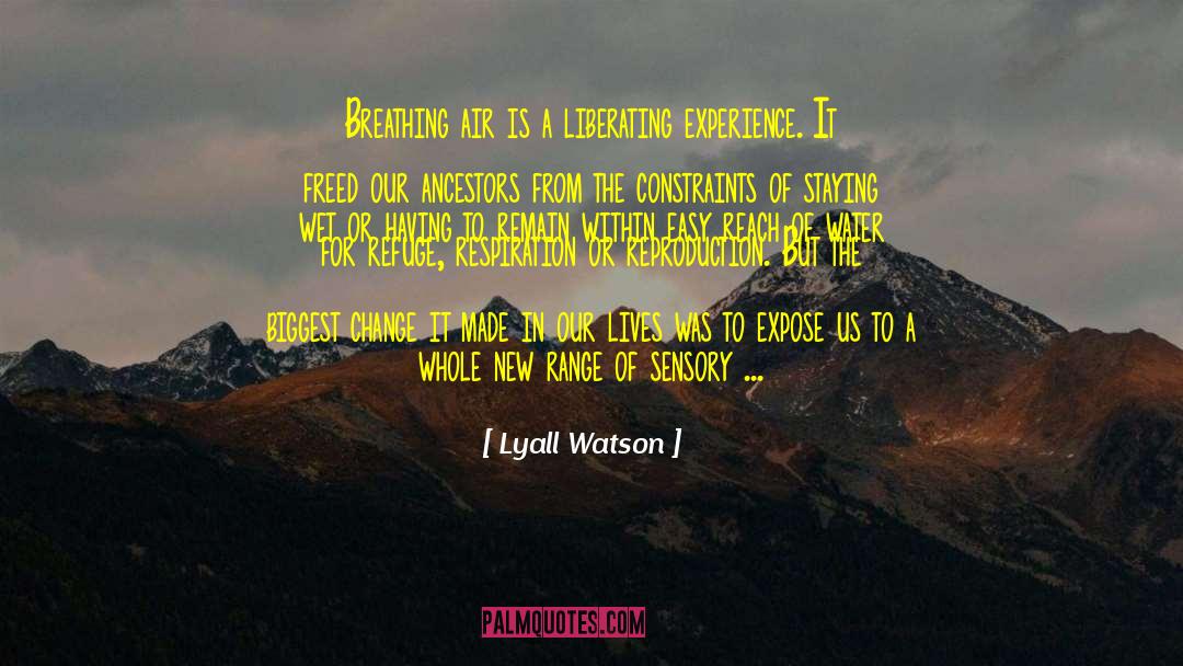 Sensory Experience quotes by Lyall Watson