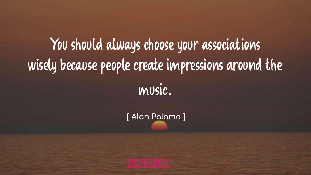 Sensory Impressions quotes by Alan Palomo