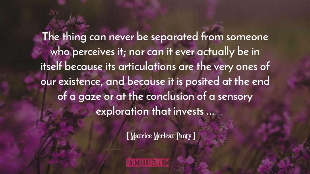 Sensory Impressions quotes by Maurice Merleau Ponty