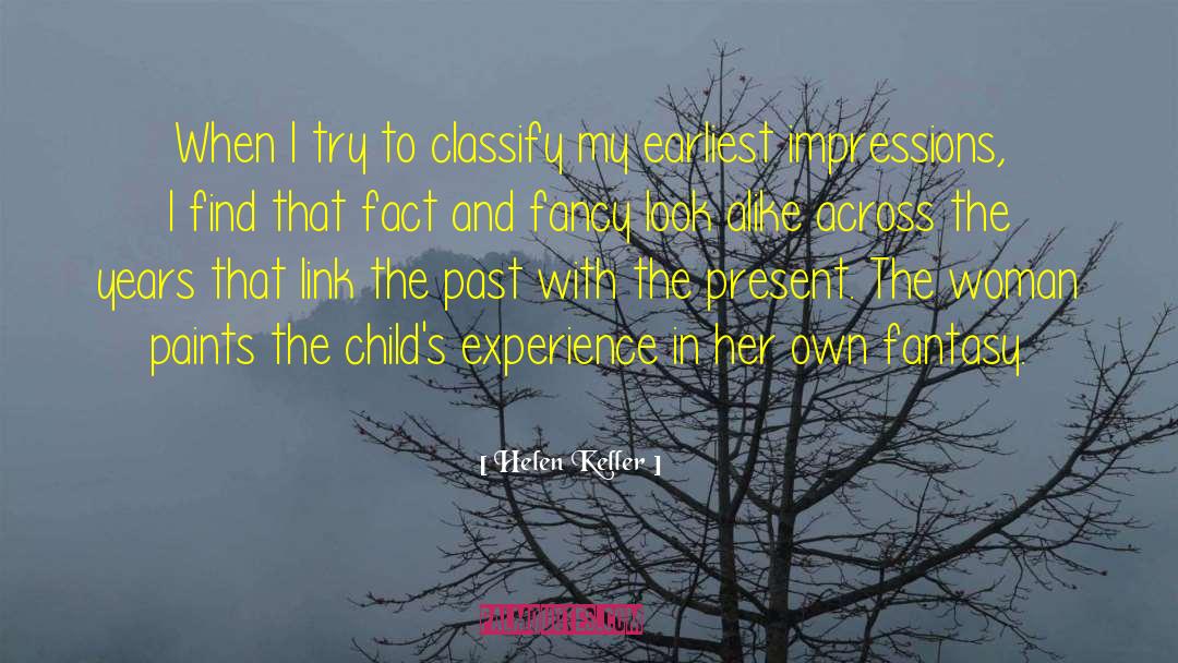 Sensory Impressions quotes by Helen Keller