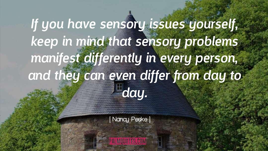 Sensory Issues quotes by Nancy Peske