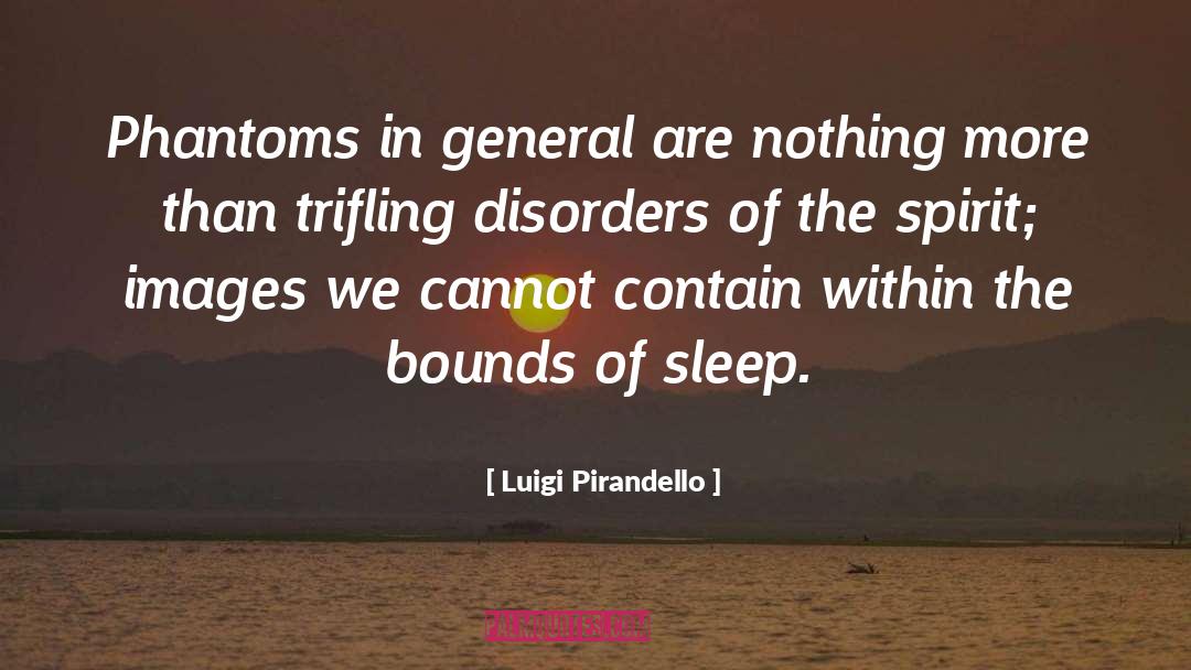 Sensory Processing Disorder quotes by Luigi Pirandello