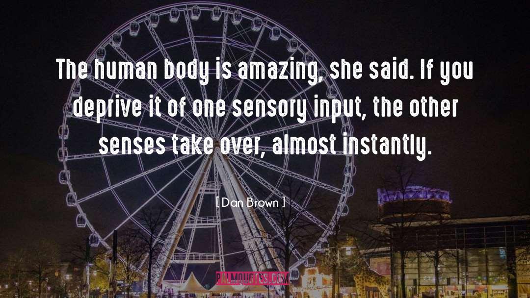 Sensory quotes by Dan Brown