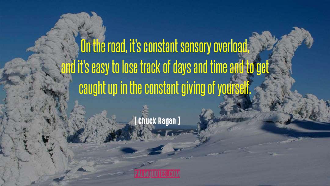 Sensory quotes by Chuck Ragan