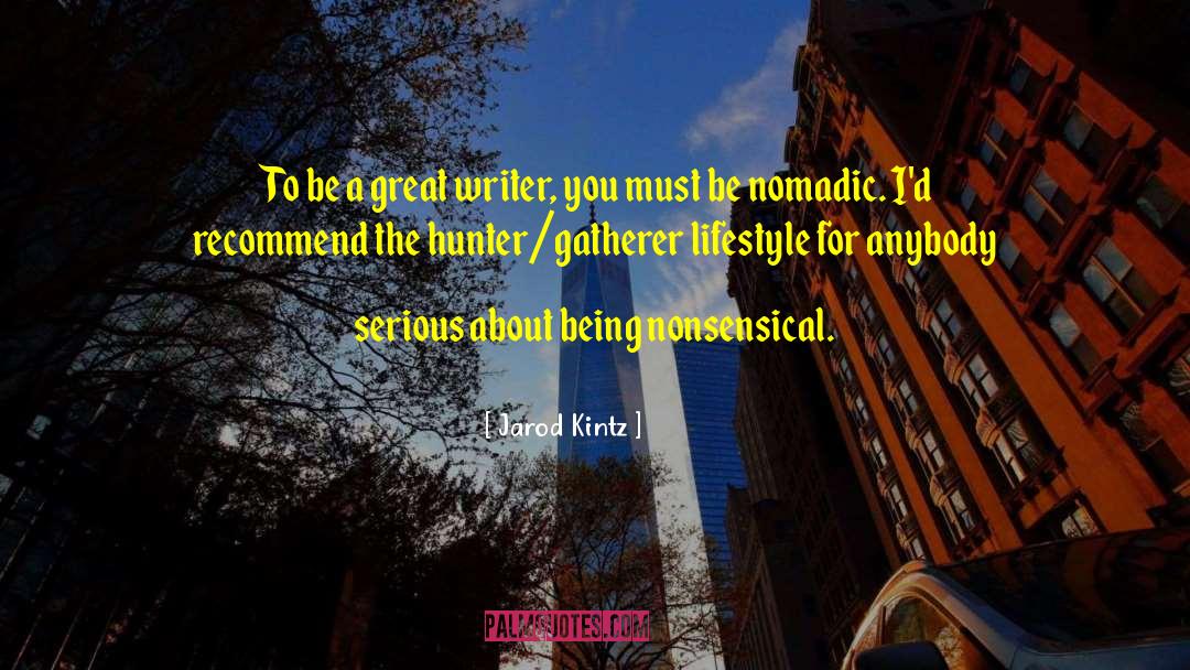 Sensual Lifestyle quotes by Jarod Kintz