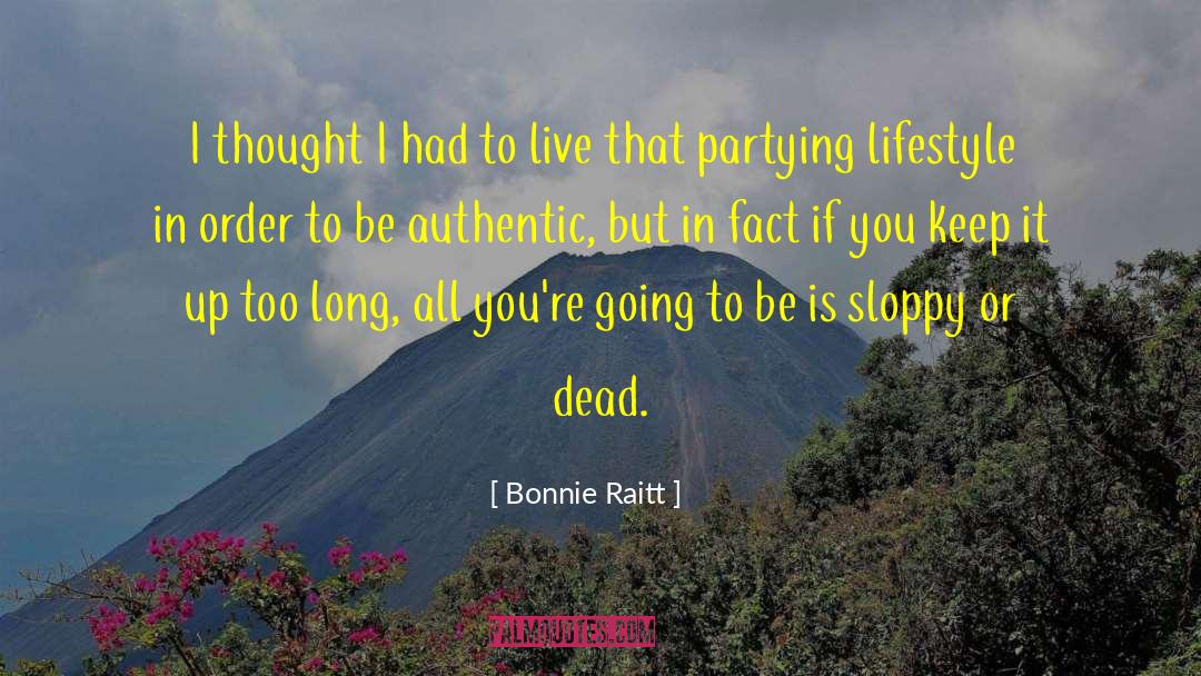 Sensual Lifestyle quotes by Bonnie Raitt