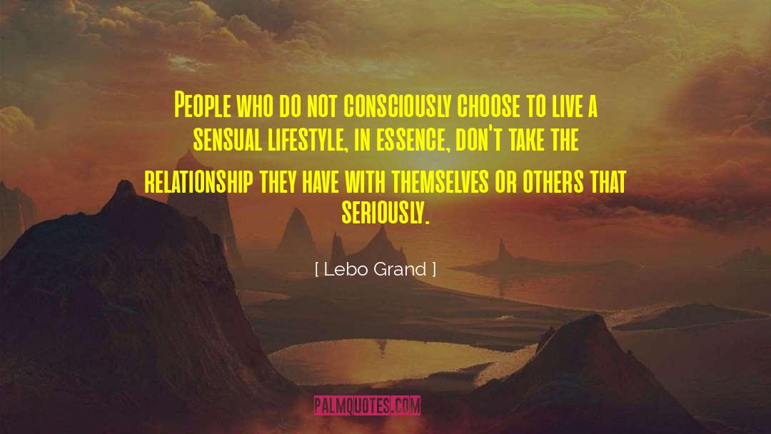 Sensual Lifestyle quotes by Lebo Grand