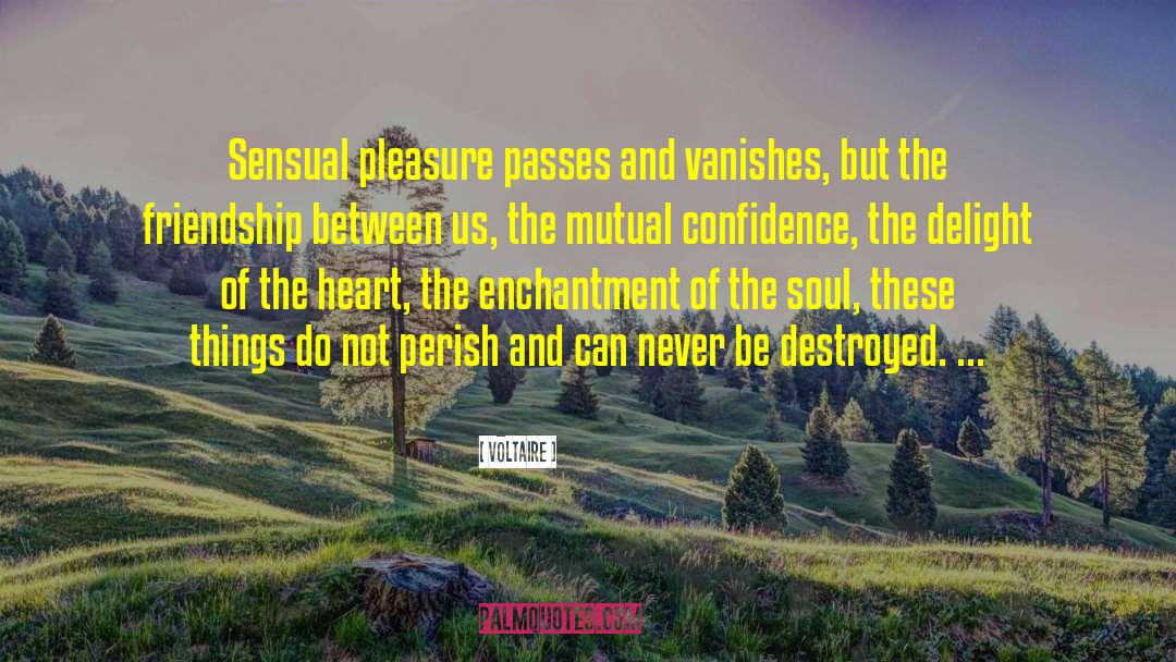 Sensual Pleasure quotes by Voltaire