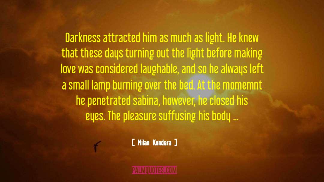 Sensual Pleasure quotes by Milan Kundera