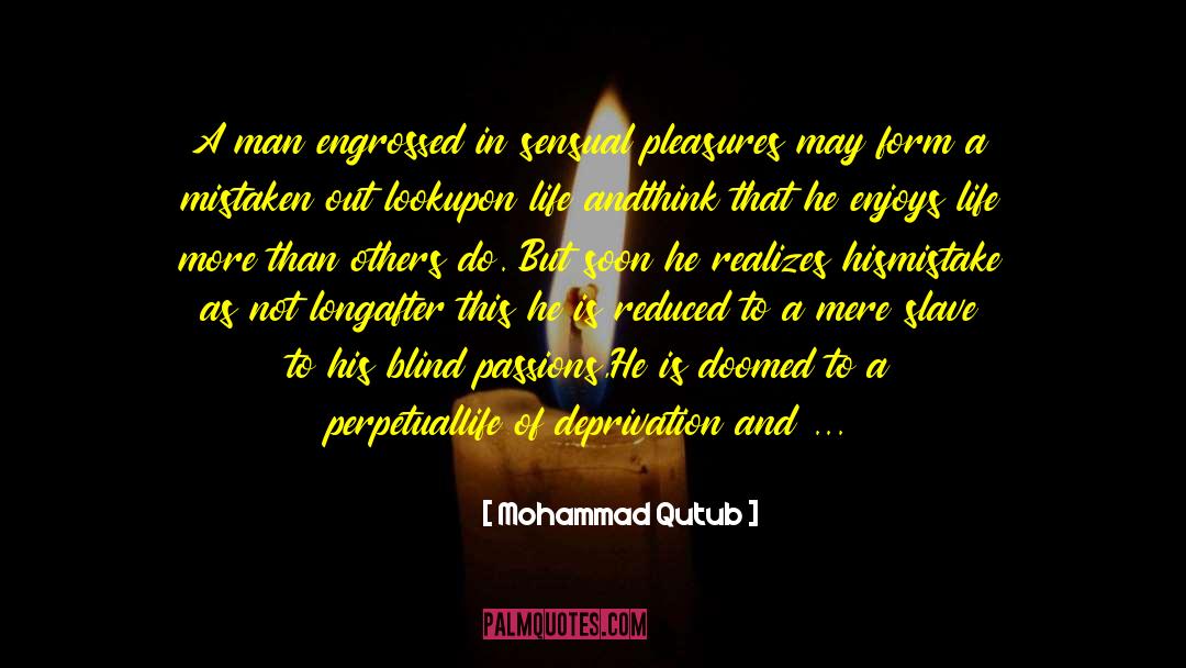 Sensual Pleasure quotes by Mohammad Qutub