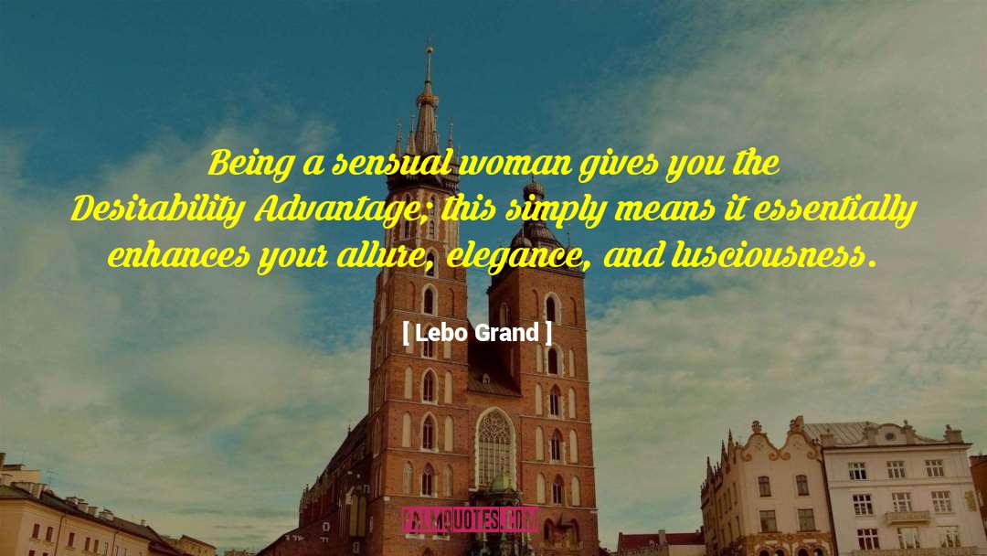 Sensual Woman quotes by Lebo Grand