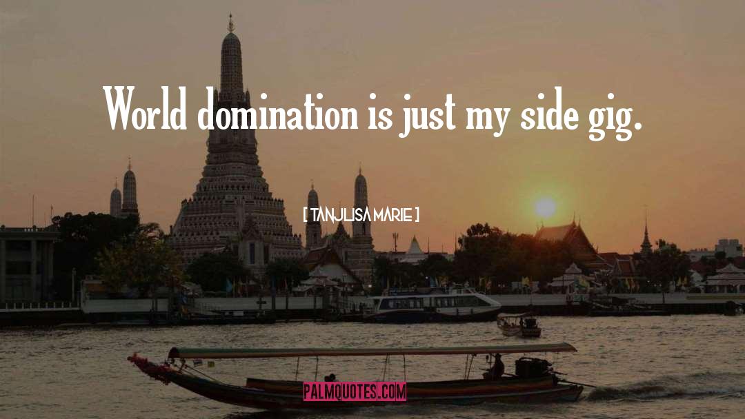 Sensualist Domination quotes by Tanjlisa Marie