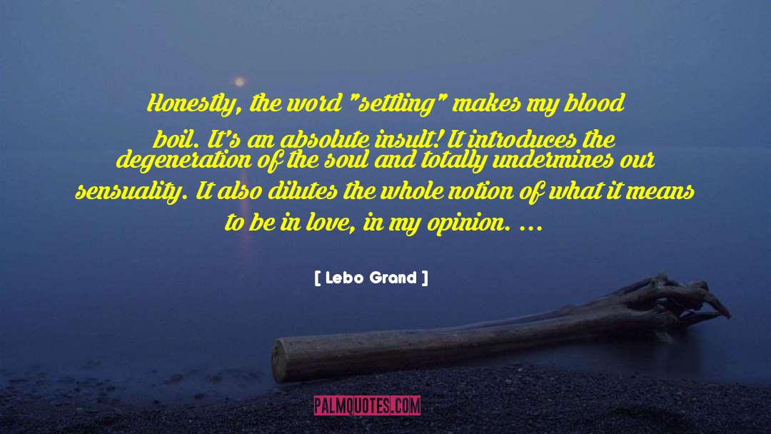 Sensuality quotes by Lebo Grand