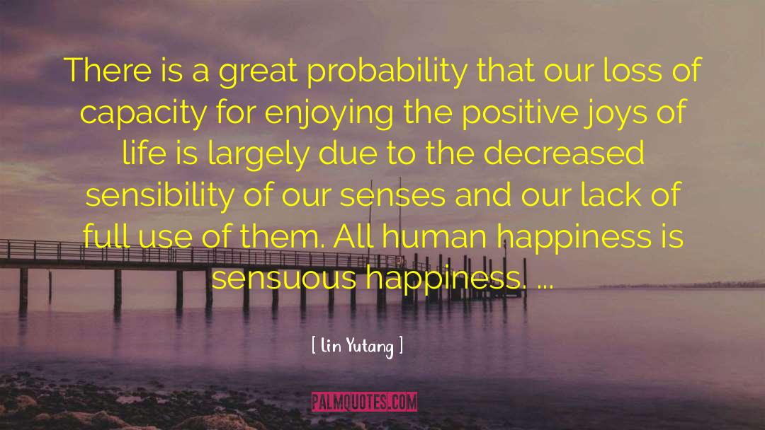 Sensuous quotes by Lin Yutang