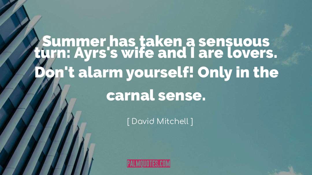 Sensuous quotes by David Mitchell