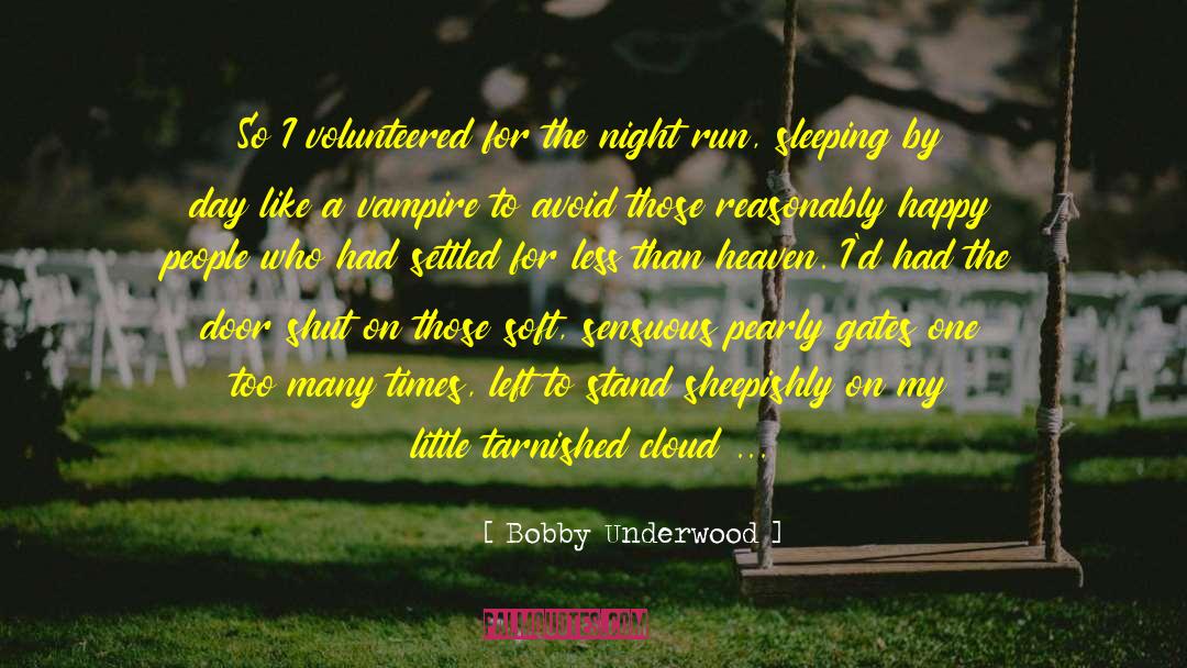 Sensuous quotes by Bobby Underwood