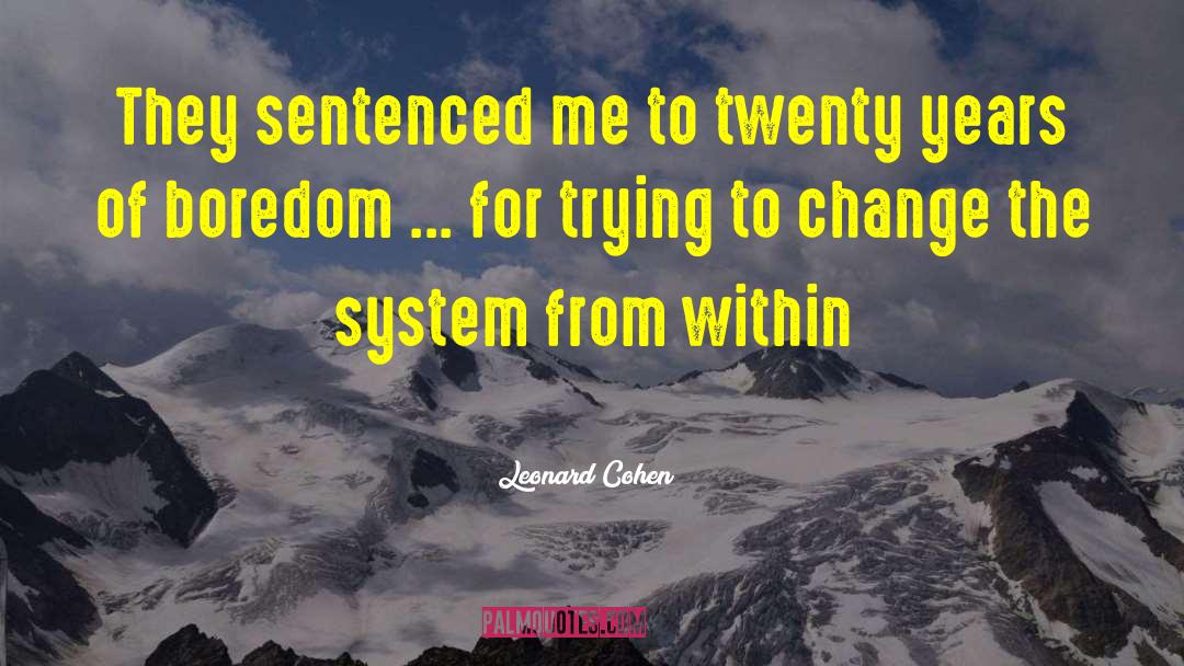 Sentenced quotes by Leonard Cohen