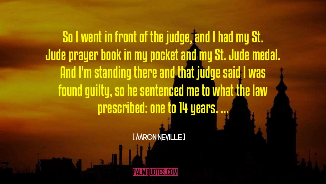 Sentenced quotes by Aaron Neville