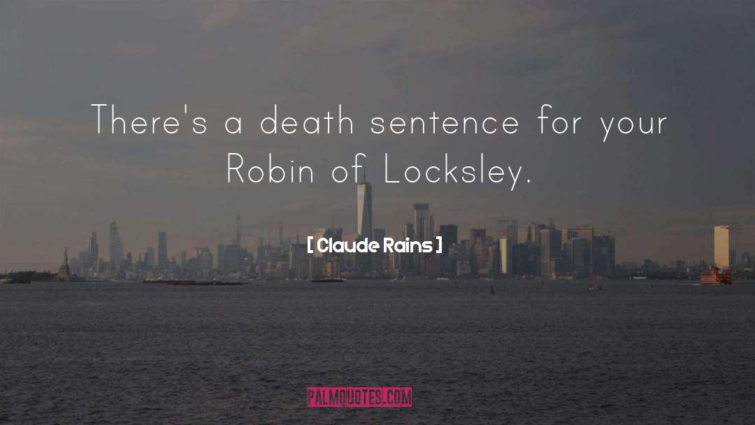 Sentences quotes by Claude Rains