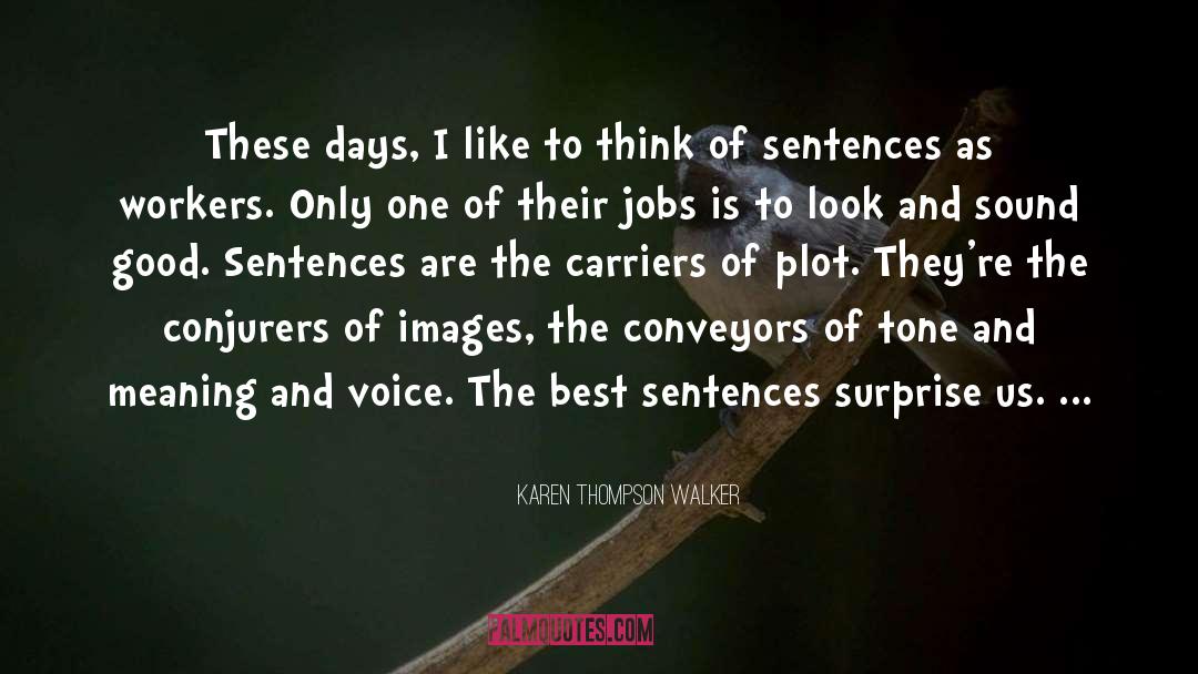 Sentences quotes by Karen Thompson Walker