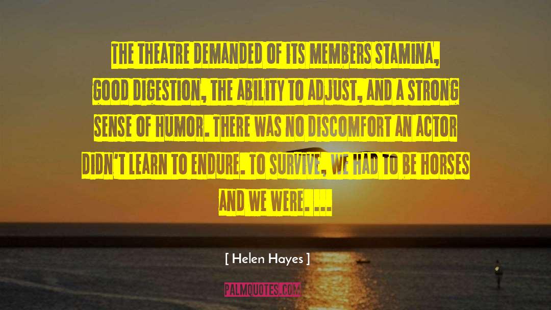 Senthil Kumaran Theatre quotes by Helen Hayes