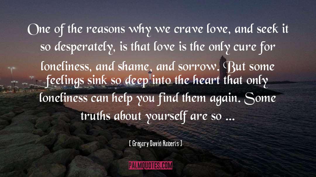 Senti Sad Love quotes by Gregory David Roberts