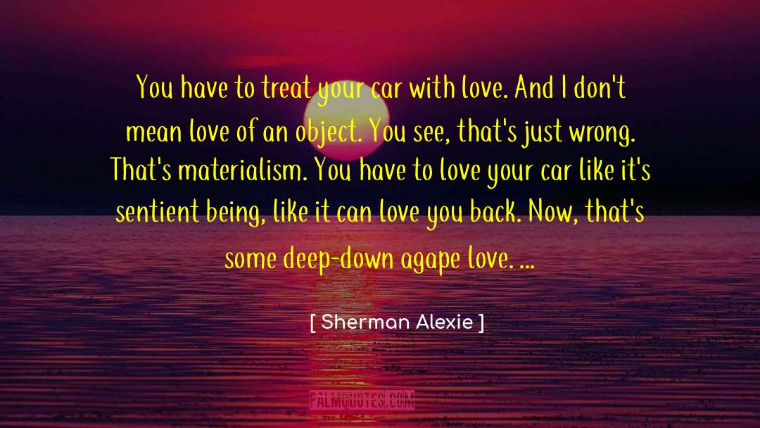 Sentient Being quotes by Sherman Alexie