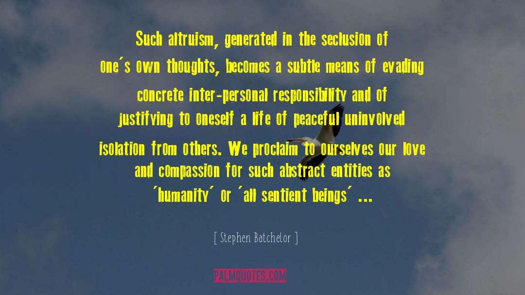 Sentient Beings quotes by Stephen Batchelor