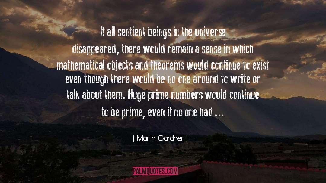 Sentient quotes by Martin Gardner