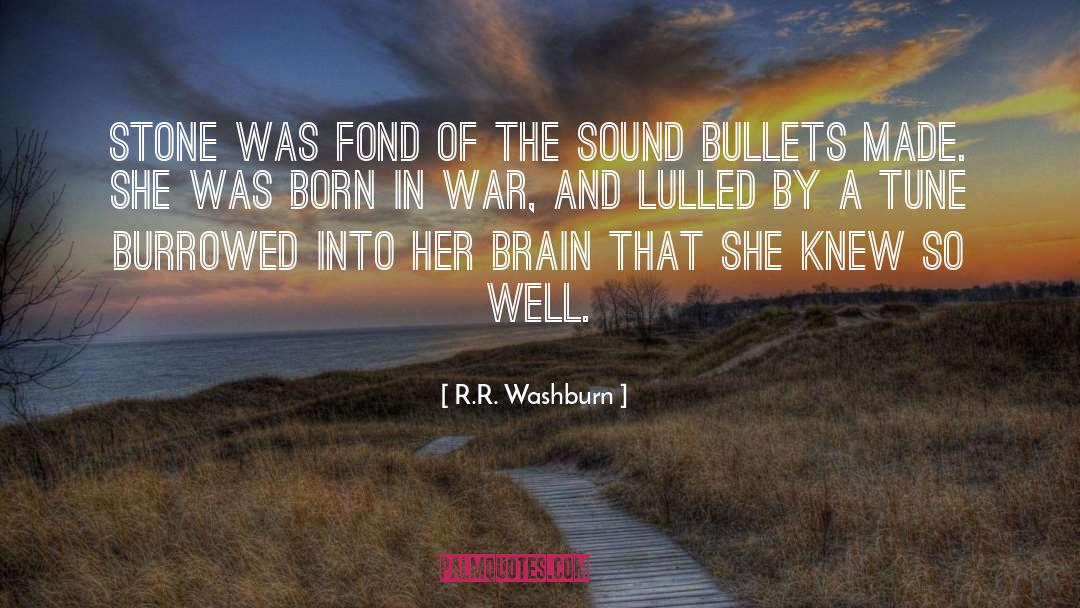 Sentimental Tune quotes by R.R. Washburn