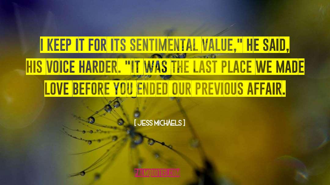 Sentimental Value quotes by Jess Michaels