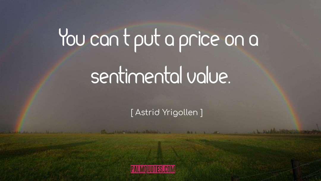 Sentimental Value quotes by Astrid Yrigollen