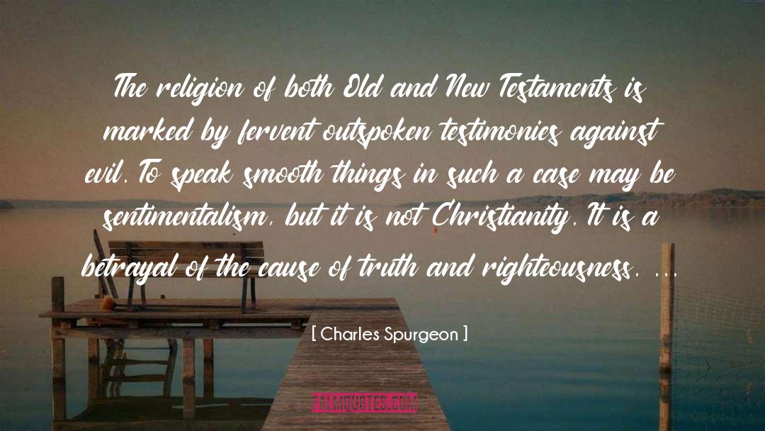 Sentimentalism quotes by Charles Spurgeon
